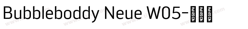 Bubbleboddy Neue W05字体转换